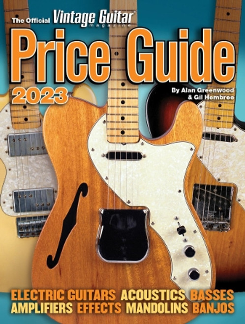 The Official Vintage Guitar Magazine Price Guide 2023 The Official Vintage Guitar Magazine Price Guide 2023